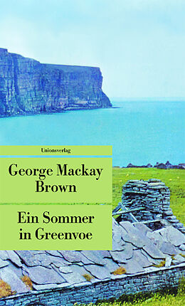 Kartonierter Einband Ein Sommer in Greenvoe von George Mackay Brown