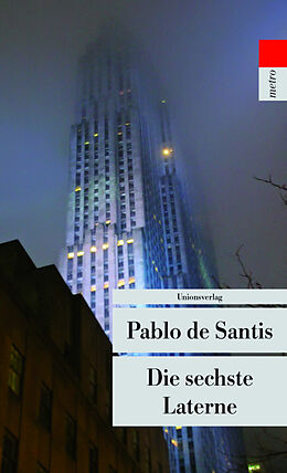 Kartonierter Einband Die sechste Laterne von Pablo De Santis