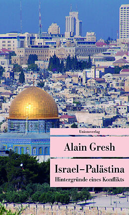Kartonierter Einband Israel  Palästina von Alain Gresh