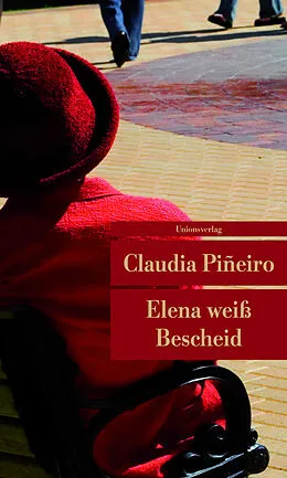 Kartonierter Einband Elena weiß Bescheid von Claudia Piñeiro