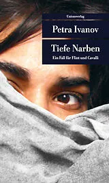 Kartonierter Einband Tiefe Narben von Petra Ivanov