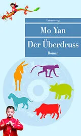 Kartonierter Einband Der Überdruss von Mo Yan