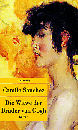 Kartonierter Einband Die Witwe der Brüder van Gogh von Camilo Sánchez