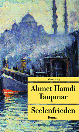 Kartonierter Einband Seelenfrieden von Ahmet Hamdi Tanpinar