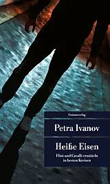 Kartonierter Einband Heiße Eisen von Petra Ivanov