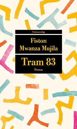 Kartonierter Einband Tram 83 von Fiston Mwanza Mujila