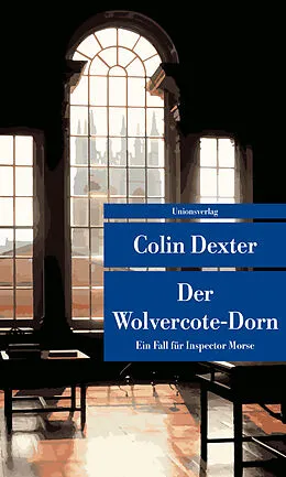 Kartonierter Einband Der Wolvercote-Dorn von Colin Dexter
