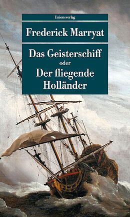 Kartonierter Einband Das Geisterschiff oder Der fliegende Holländer von Frederick Marryat