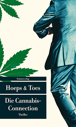 Kartonierter Einband Die Cannabis-Connection von Thomas Hoeps, Jac. Toes