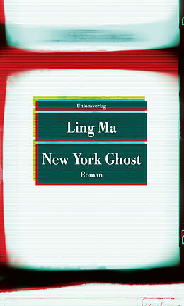 Kartonierter Einband New York Ghost von Ling Ma