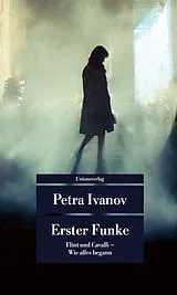 Kartonierter Einband Erster Funke von Petra Ivanov