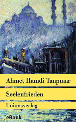 E-Book (epub) Seelenfrieden von Ahmet Hamdi Tanpinar