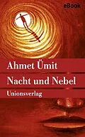 E-Book (epub) Nacht und Nebel von Ahmet Ümit