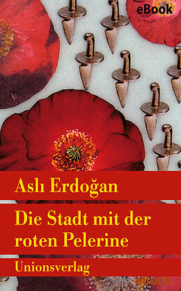 E-Book (epub) Die Stadt mit der roten Pelerine von Asl Erdoan