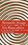 E-Book (epub) Ein Mann allein von Bernardo Atxaga