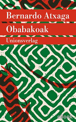 E-Book (epub) Obabakoak oder Das Gänsespiel von Bernardo Atxaga