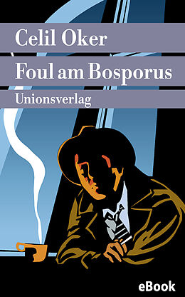 E-Book (epub) Foul am Bosporus von Celil Oker
