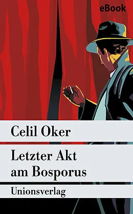 E-Book (epub) Letzter Akt am Bosporus von Celil Oker