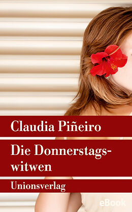 E-Book (epub) Die Donnerstagswitwen von Claudia Piñeiro
