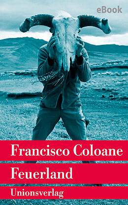 E-Book (epub) Feuerland von Francisco Coloane