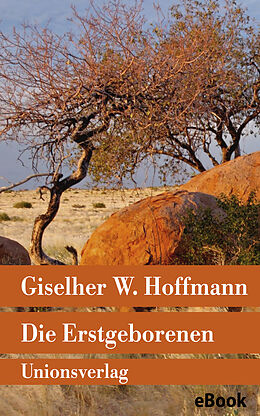 E-Book (epub) Die Erstgeborenen von Giselher W. Hoffmann