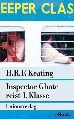 E-Book (epub) Inspector Ghote reist 1. Klasse von H. R. F. Keating
