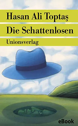 E-Book (epub) Die Schattenlosen von Hasan Ali Topta