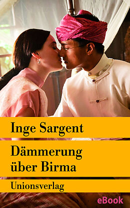 E-Book (epub) Dämmerung über Birma  Mein Leben als Shan-Prinzessin von Inge Sargent