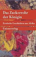 E-Book (epub) Das Zuckerrohr der Königin von 