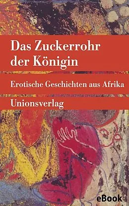 E-Book (epub) Das Zuckerrohr der Königin von 