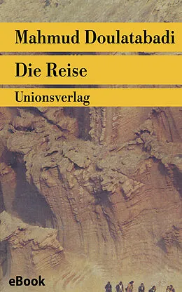 E-Book (epub) Die Reise von Mahmud Doulatabadi