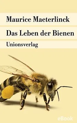 E-Book (epub) Das Leben der Bienen von Maurice Maeterlinck