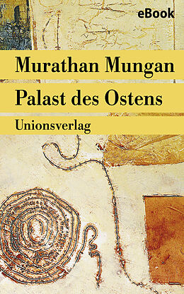 E-Book (epub) Palast des Ostens von Murathan Mungan