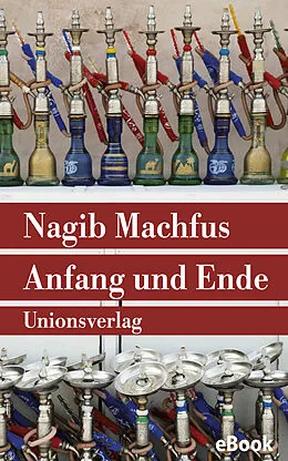 E-Book (epub) Anfang und Ende von Nagib Machfus