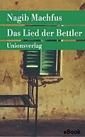 E-Book (epub) Das Lied der Bettler von Nagib Machfus