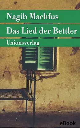 E-Book (epub) Das Lied der Bettler von Nagib Machfus