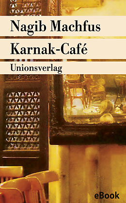 E-Book (epub) Karnak-Café von Nagib Machfus