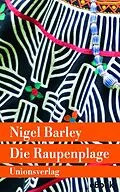 E-Book (epub) Die Raupenplage von Nigel Barley