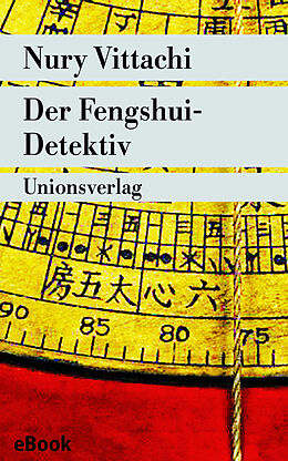 E-Book (epub) Der Fengshui-Detektiv von Nury Vittachi