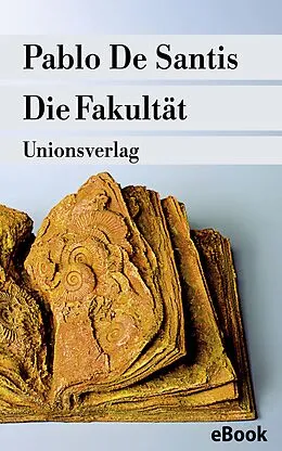 E-Book (epub) Die Fakultät von Pablo De Santis