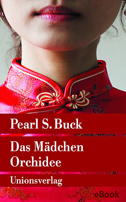 E-Book (epub) Das Mädchen Orchidee von Pearl S. Buck