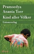 E-Book (epub) Kind aller Völker von Pramoedya Ananta Toer