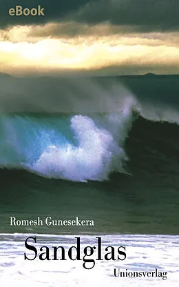 E-Book (epub) Sandglas von Romesh Gunesekera