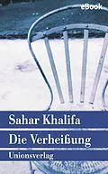 E-Book (epub) Die Verheißung von Sahar Khalifa