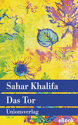 E-Book (epub) Das Tor von Sahar Khalifa