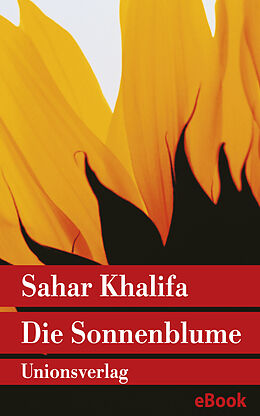 E-Book (epub) Die Sonnenblume von Sahar Khalifa
