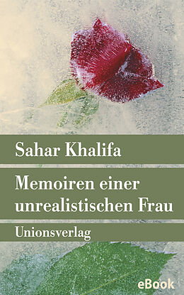 E-Book (epub) Memoiren einer unrealistischen Frau von Sahar Khalifa