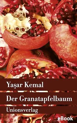 E-Book (epub) Der Granatapfelbaum von Yaar Kemal