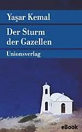 E-Book (epub) Der Sturm der Gazellen von Yaar Kemal