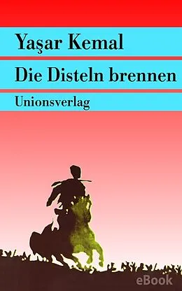 E-Book (epub) Die Disteln brennen von Yaar Kemal